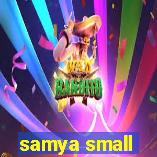 samya small